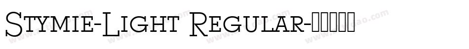 Stymie-Light Regular字体转换